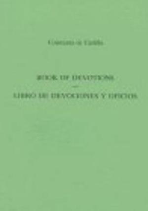 Book Of Devotions/Libro De Devociones Y Oficios