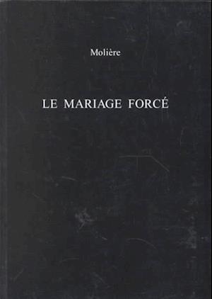 Le Mariage Force