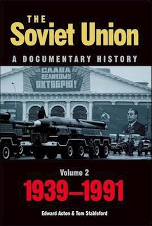 The Soviet Union: A Documentary History Volume 2