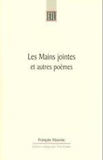 Les Mains Jointes Et Autres Poemes (1905-1923)