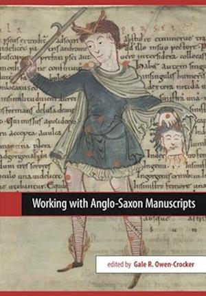 Working with Anglo-Saxon Manuscripts