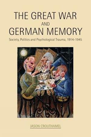 The Great War and German Memory