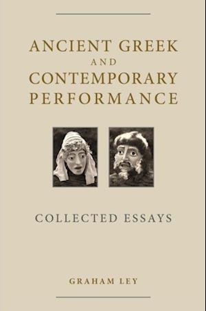 Ancient Greek and Contemporary Performance