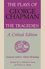 The Plays of George Chapman