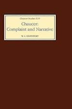 Chaucer: Complaint and Narrative