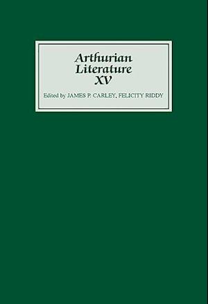 Arthurian Literature XV