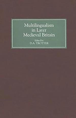 Multilingualism in Later Medieval Britain