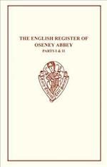 The English Register of Oseney Abbey I & II