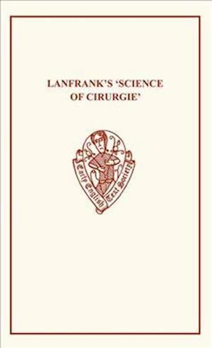 Lanfrank's Science of Cirurgie