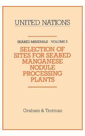 Selection of Sites for Seabed Manganese Nodule Processing Plants