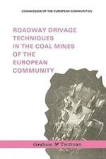 Roadway Drivage Techniques in the Coal Mines of the European Community