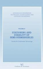 Stationing and Stability of Semi-Submersibles