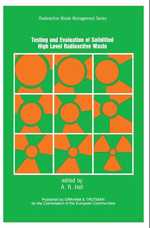 Testing and Evaluation of Solidified High-level Radioactive Waste