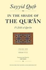 In the Shade of the Qur'an Vol. 18 (Fi Zilal al-Qur'an)