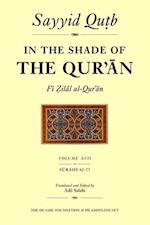 In the Shade of the Qur'an Vol. 17 (Fi Zilal Al-Qur'an)