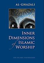 Inner Dimensions of Islamic Worship