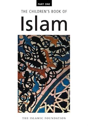 Children's Book of Islam : Part One