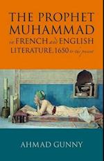 The Prophet Muhammad in French and English Literature