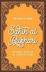 40 Hadith from Sahih Al-Bukhari