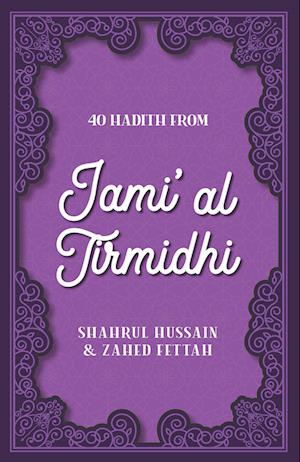 40 Hadith from Jami' Al Tirmidhi