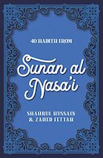 40 Hadith from Sunan Al Nasa'i