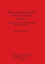 Chinese Porcelain Marks from Coastal Sites in Kenya