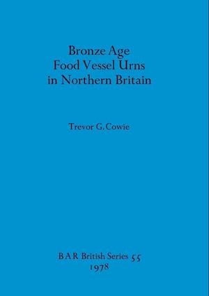 Bronze Age Food Vessel Urns in Northern Britain