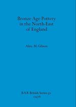 Bronze Age Pottery in the North-East of England 