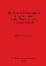 The Economic Exploitation of the Swiss Area in the Mesolithic and Neolithic Periods 