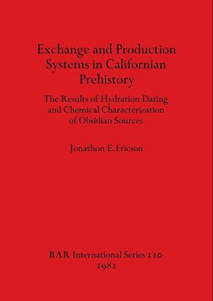 Exchange and Production Systems in Californian Prehistory