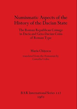 Numismatic Aspects of the History of the Dacian State