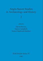 Anglo-Saxon Studies in Archaeology and History 2 