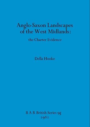 Anglo-Saxon Landscapes of the West Midlands