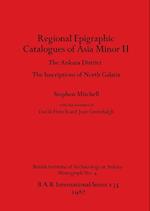 Regional Epigraphic Catalogues of Asia Minor II