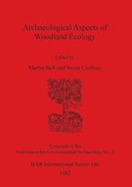 Archaeological Aspects of Woodland Ecology