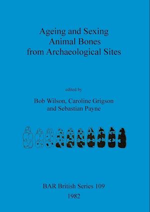 Ageing and Sexing Animal Bones from Archaeological Sites