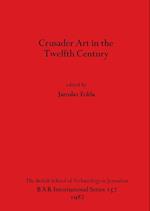 Crusader Art in the Twelfth Century 
