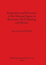 Proportion and Structure of the Human Figure in Byzantine Wall-Painting and Mosaic 