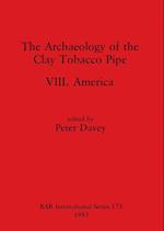 The Archaeology of the Clay Tobacco Pipe VIII