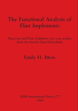 The Functional Analysis of Flint Implements