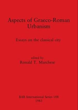 Aspects of Graeco-Roman Urbanism