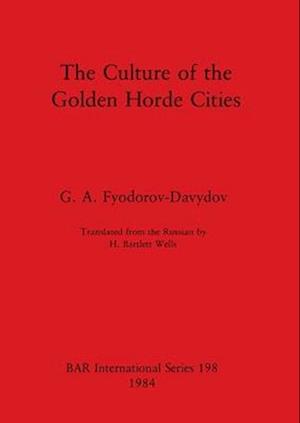 The Culture of the Golden Horde Cities