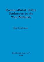 Romano-British Urban Settlements in the West Midlands 