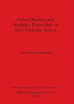 Fisher-Hunters and Neolithic Pastoralists in East Turkana, Kenya 