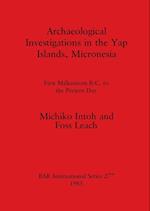 Archaeological Investigations in the Yap Islands, Micronesia