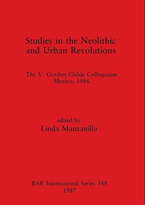 Studies in the Neolithic and Urban Revolutions