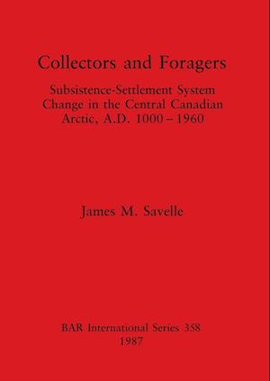 Collectors and Foragers