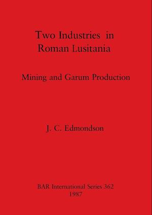 Two Industries in Roman Lusitania