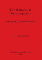 Two Industries in Roman Lusitania