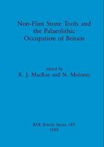 Non-Flint Stone Tools and the Palaeolithic Occupation of Britain 
